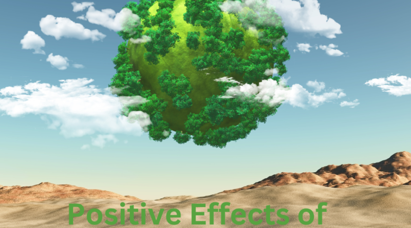 5 Positive Effects of Climate Change